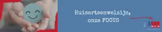 HUISARTSENWELZIJN, ONZE FOCUS!